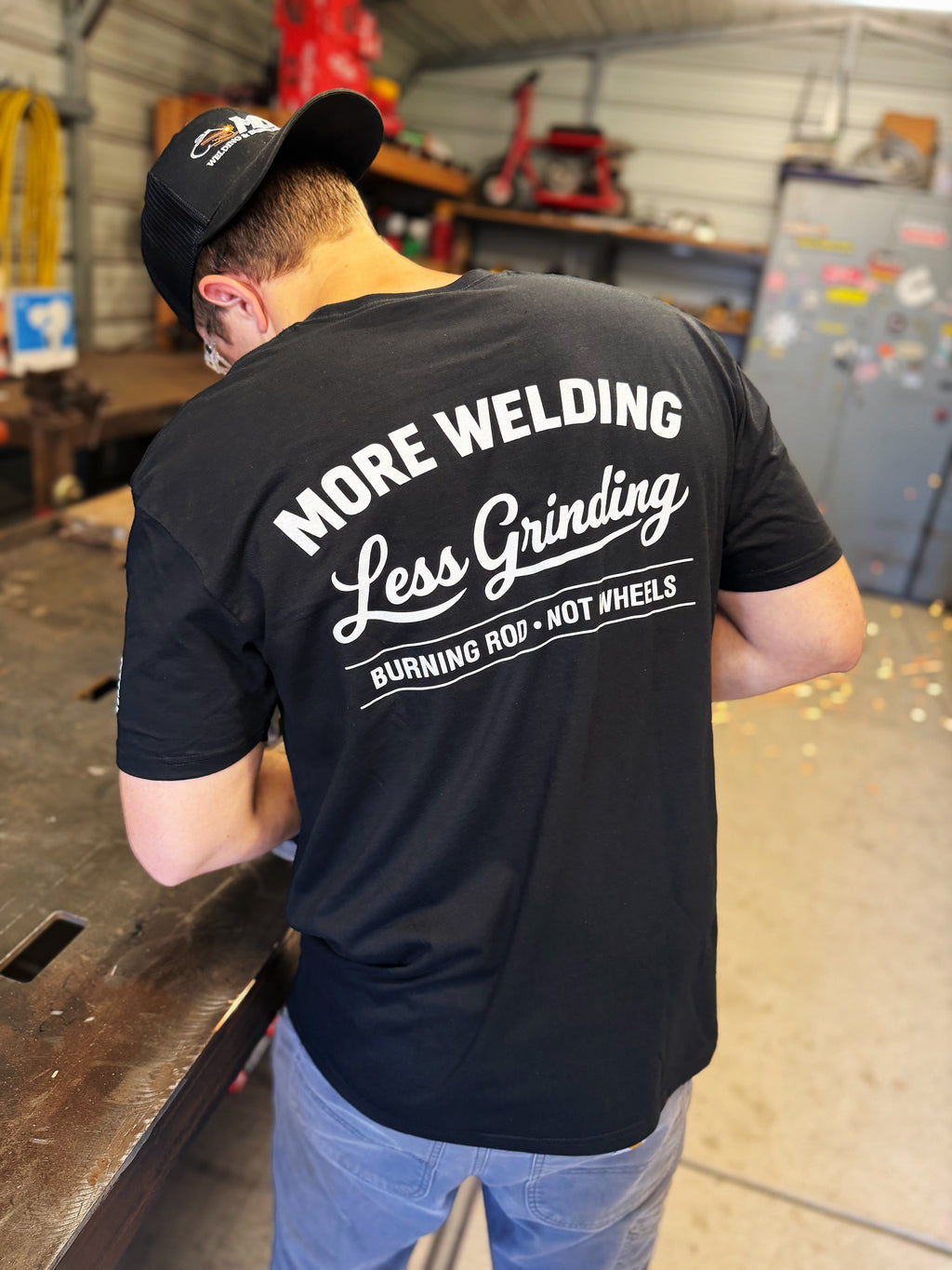 More welding Less Grinding T-Shirt